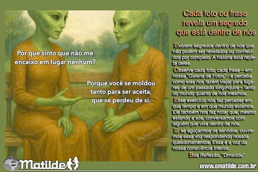 Cada foto ou  frase revela um segredo que est dentro de ns